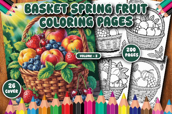 200 Basket Spring Fruits Coloring Pa V-3: A Creative Escape for Adults